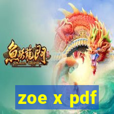 zoe x pdf